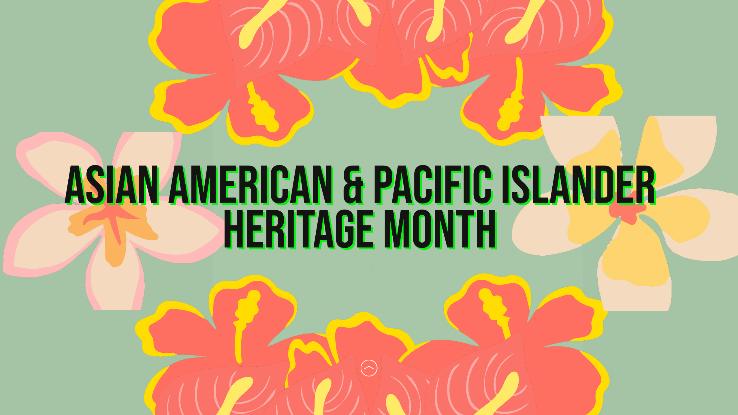 Asian American - Pacific Islander Heritage Month at Ginn Library